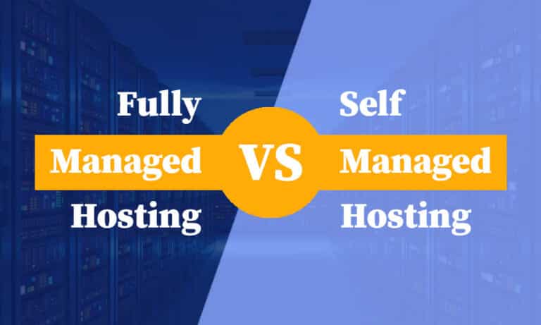 understanding the difference between fully managed and self managed hosting