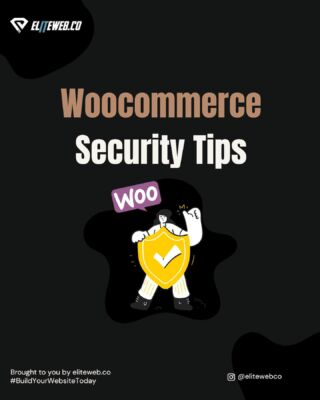 Having a WooCommerce website🌐 is not only about the look and functionality of the website✅, but also the security🛡️. Here are great tips to follow to make sure your WooCommerce site is secure.   #elitewebco #website #woocommerce #security #tips #hosting #webhosting #buildyourwebsitetoday