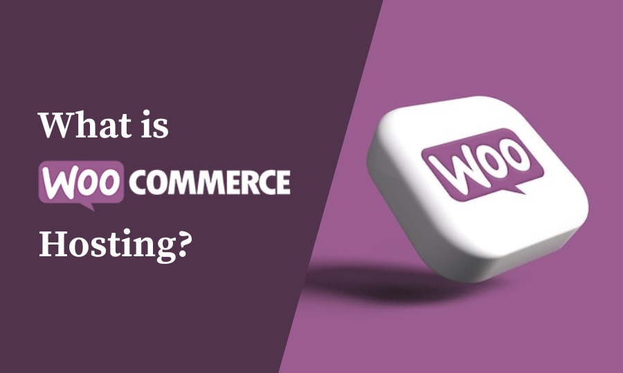 What is WooCommerce Hosting