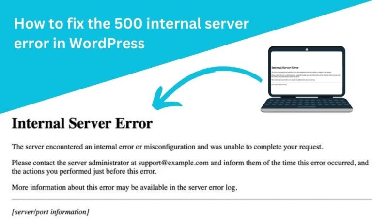 How to fix the 500 internal server error in WordPress