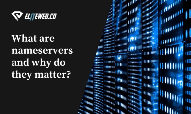 What are nameservers and why do they matter