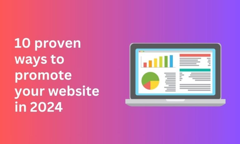 10 proven ways to promote your website in 2024